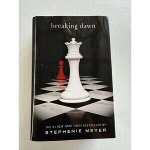 Breaking Dawn by Stephenie Meyer Hardcover - Twilight Saga Book 4